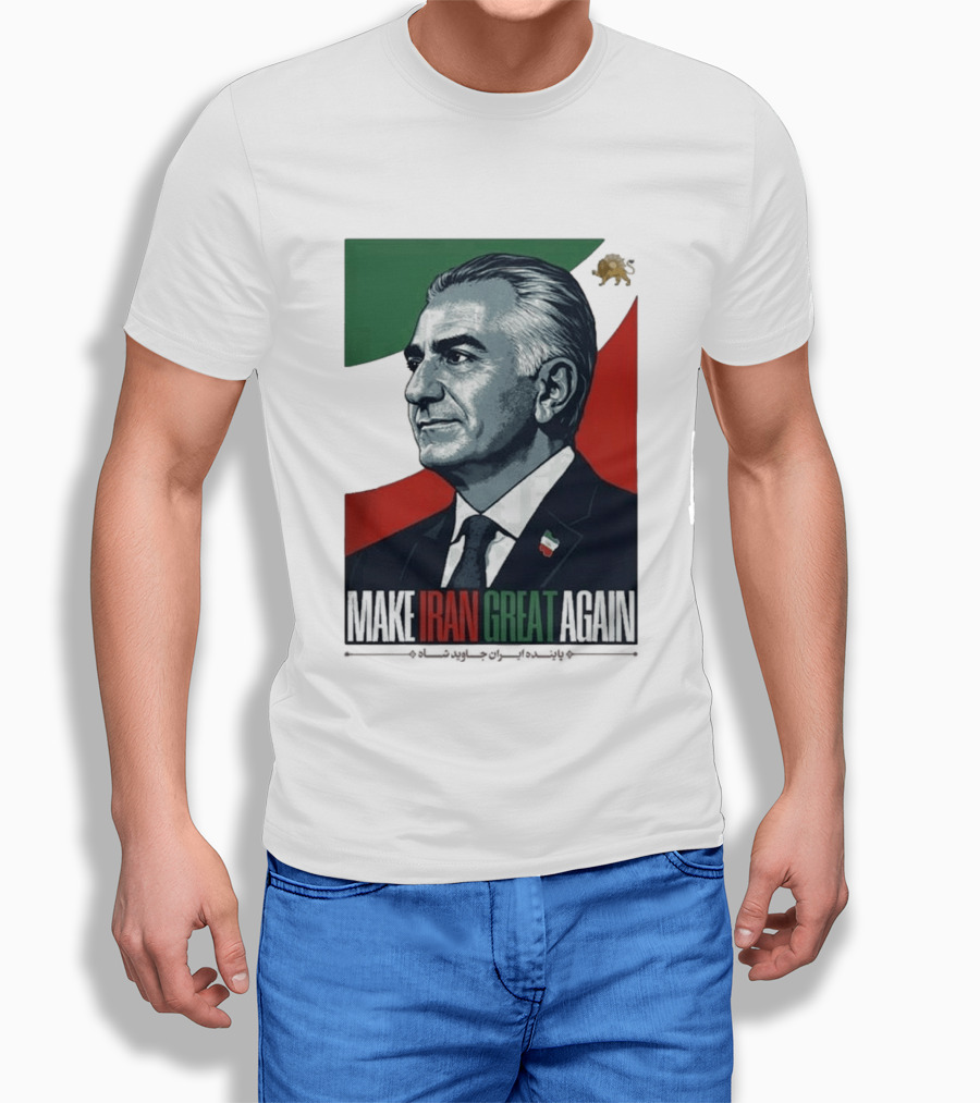 Make Iran Great Again King Reza Pahlavi T-Shirt