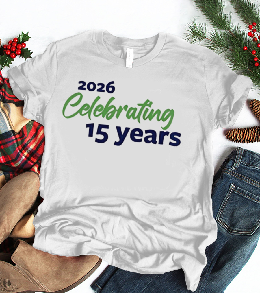 2026 Celebrating 15 Years Anniversary Celebration T-Shirt