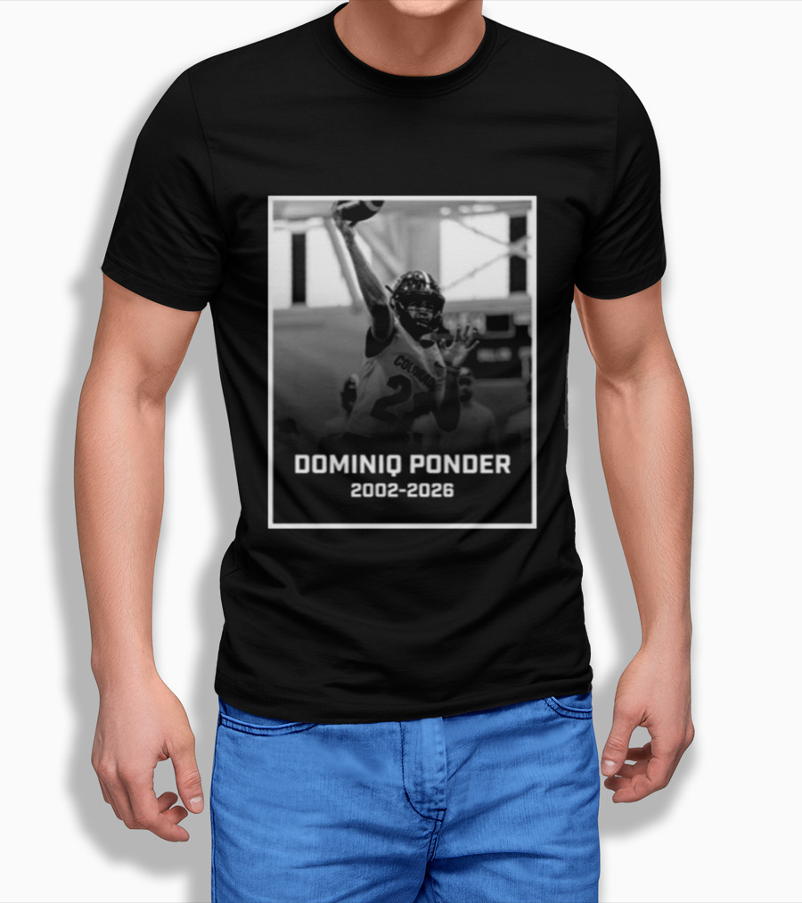 RIP Dominiq Ponder Colorado Quarterback 2002 2026 T-Shirt