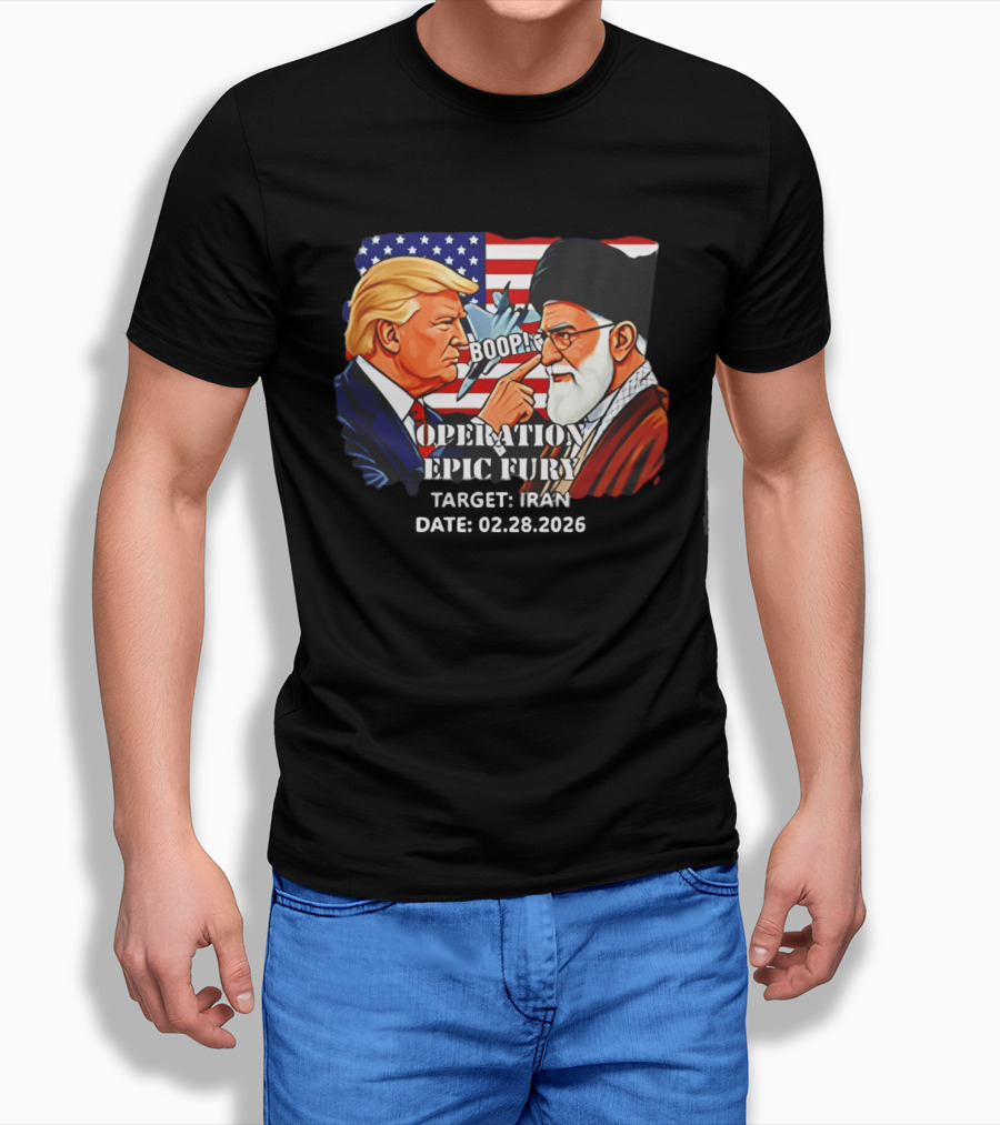 Operation Epic Fury Trump Vs Ali Khamenei Boop Iran February 28 2026 T-Shirt