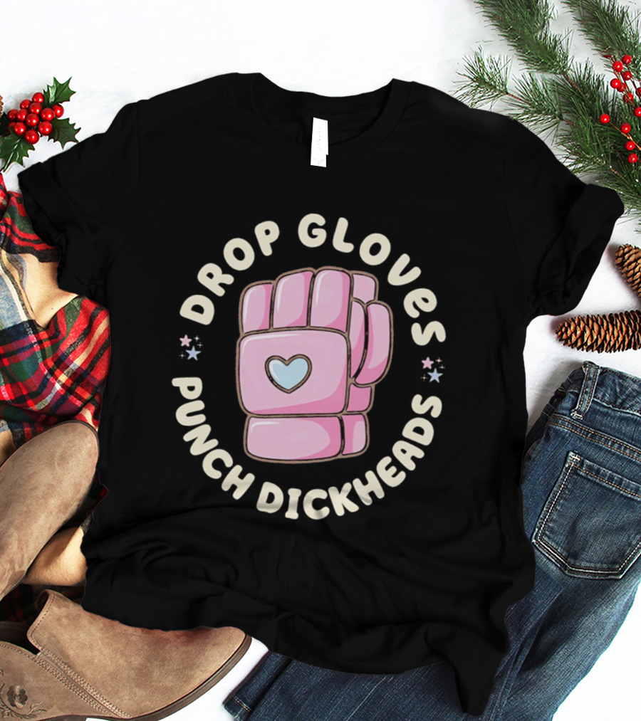 Drop Gloves Punch Dickheads Pink Glove Heart T-Shirt