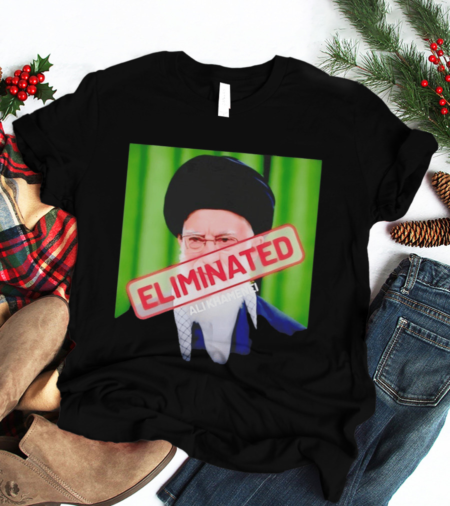 ELIMINATED Ali Khamenei T-Shirt