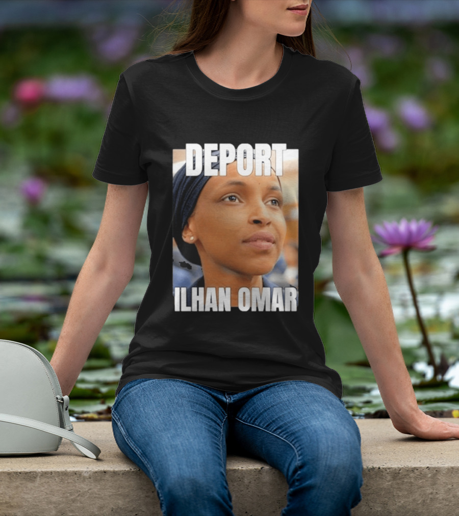 Deport Ilhan Omar T-Shirt