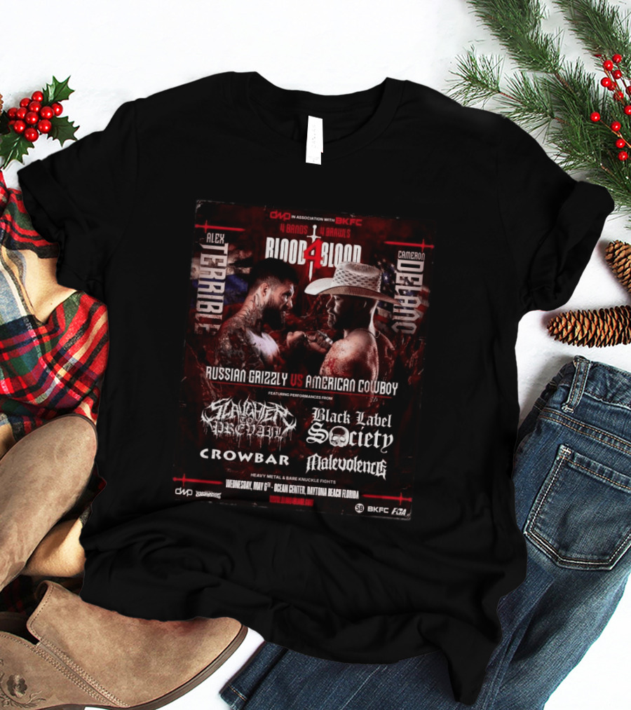 Blood4Blood 4 Bands 4 Brawls Russian Grizzly Vs American Cowboy Concert Featuring Slaughter To Prevail Black Label Society Crowbar Malevolence T-Shirt