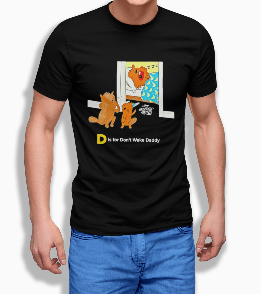 D Is For Don't Wake Daddy Cartoon Squirrels Silent Bedtime Scene T-Shirt