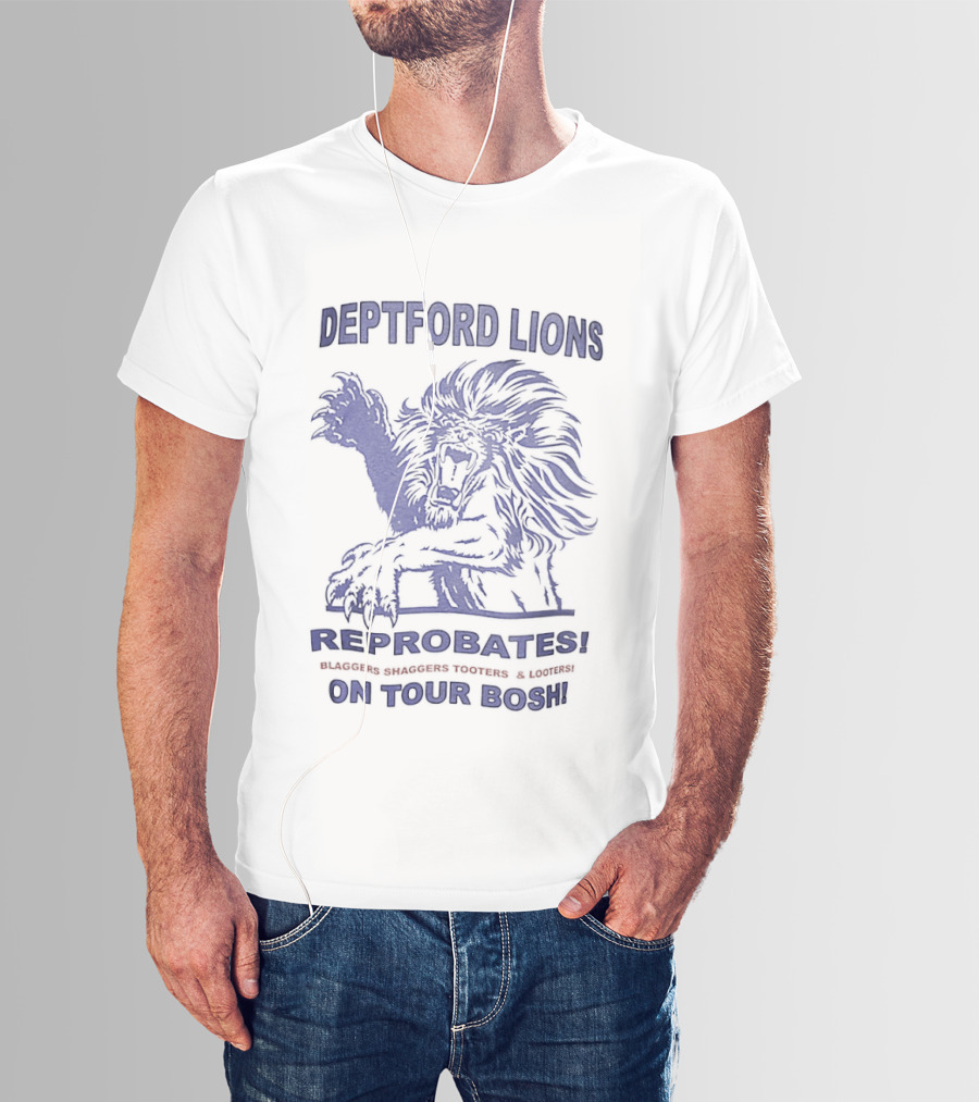Deptford Lions Reprobates Blaggers Shaggers Tooters Looters On Tour Bosh T-Shirt