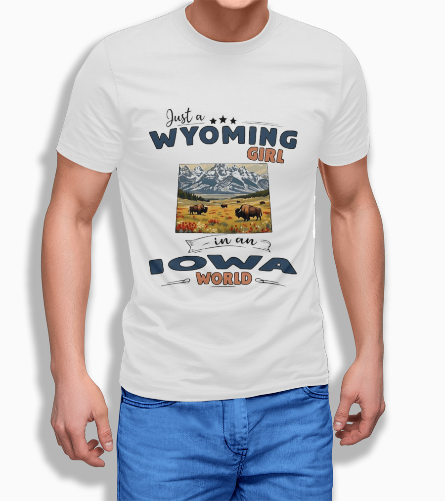 Wyoming Girl In Iowa World Mountains And Bison T-Shirt