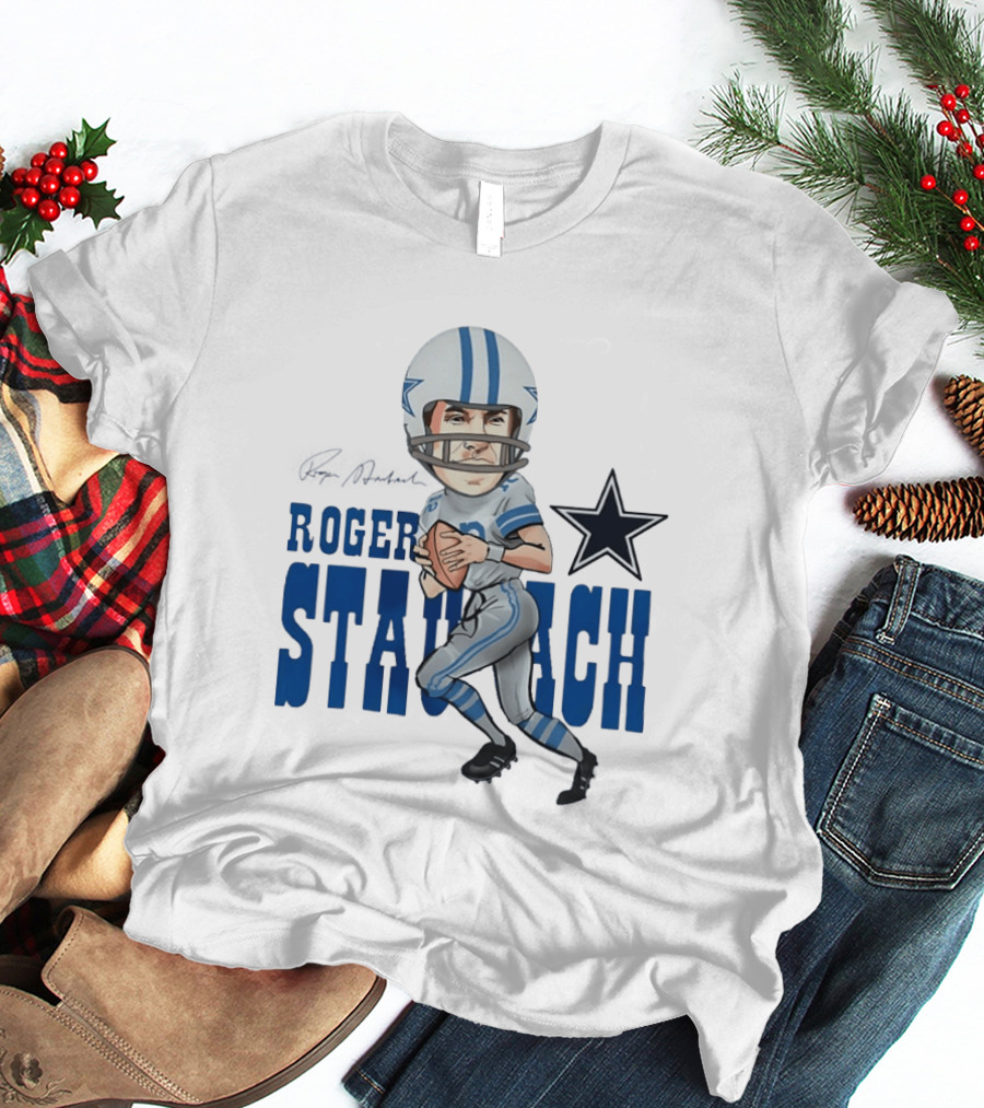 Roger Staubach Dallas Cowboys Football Cartoon With Star T-Shirt