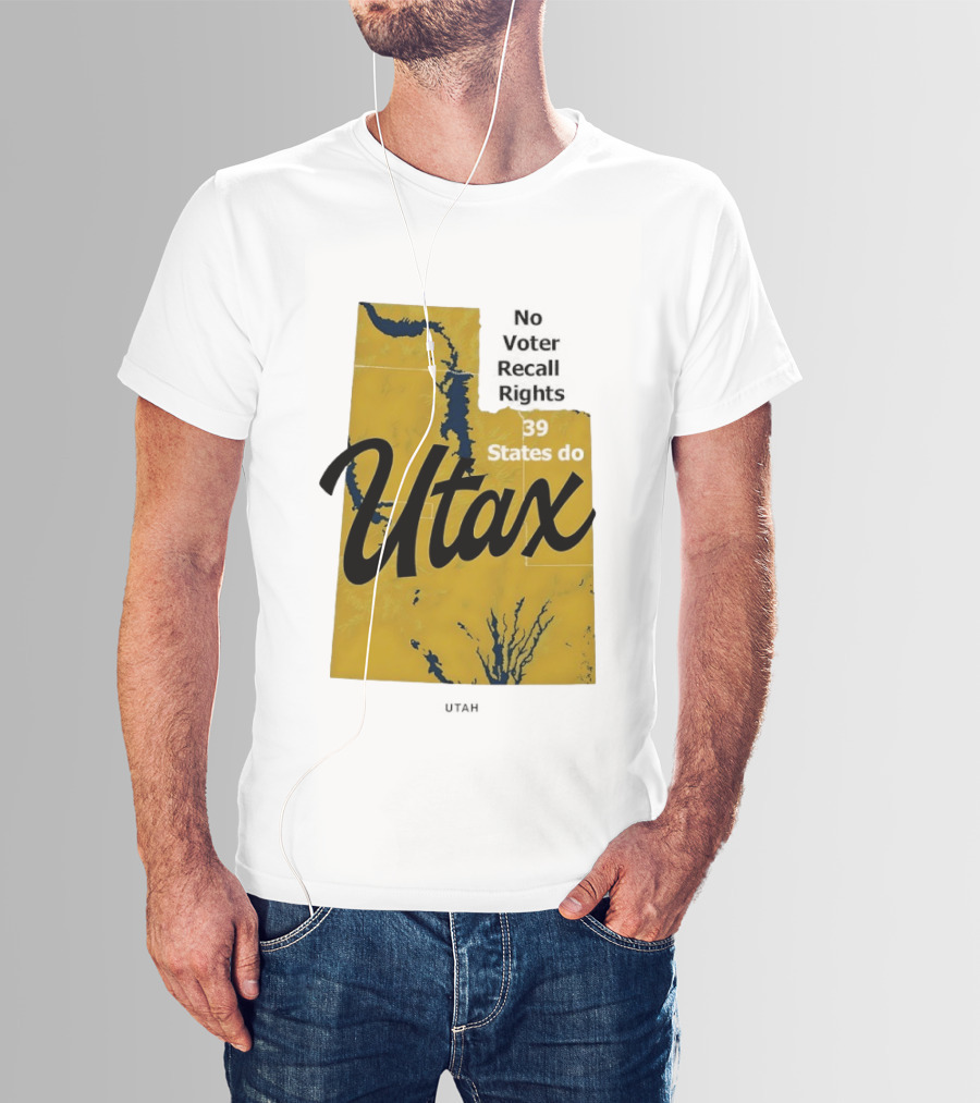 Utax No Voter Recall Rights 39 States Do Utah Map T-Shirt