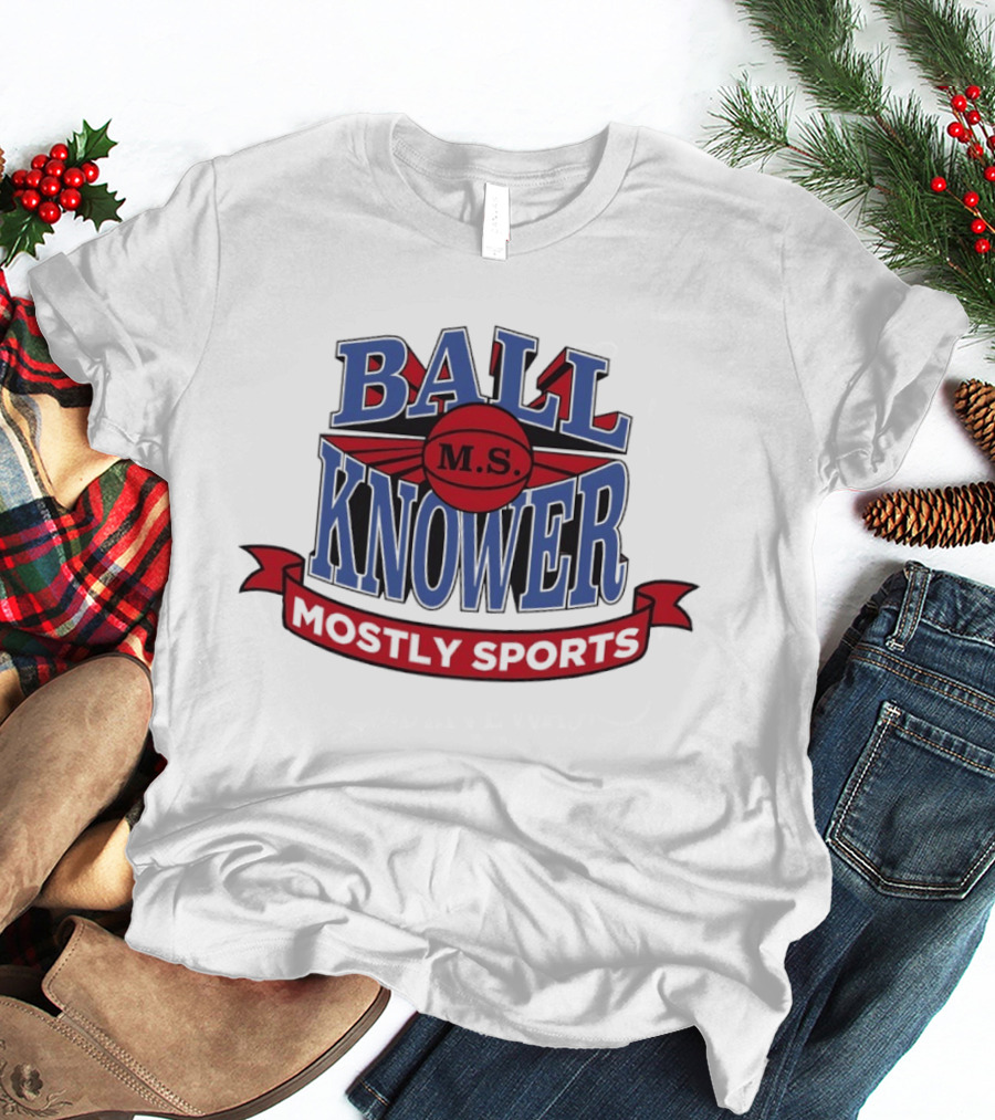 Ball Knower MS Mostly Sports Logo Styling T-Shirt