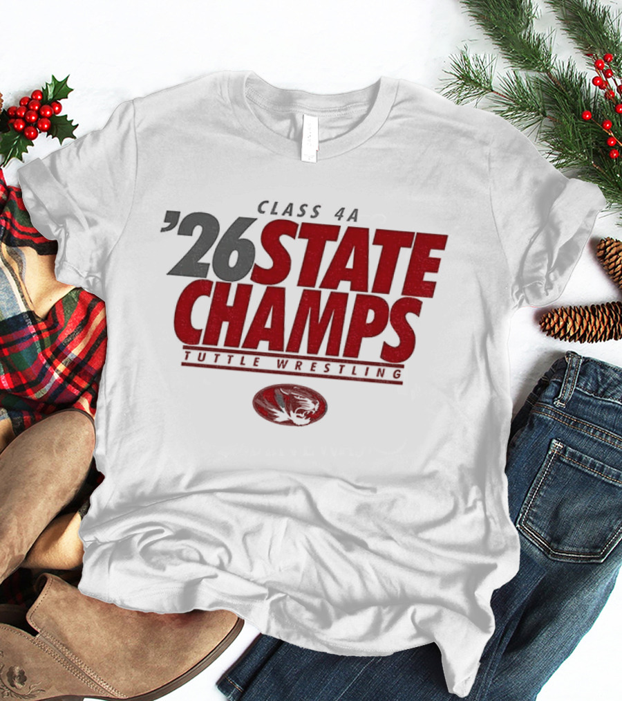 Tuttle Wrestling Class 4A State Champs 2026 T-Shirt