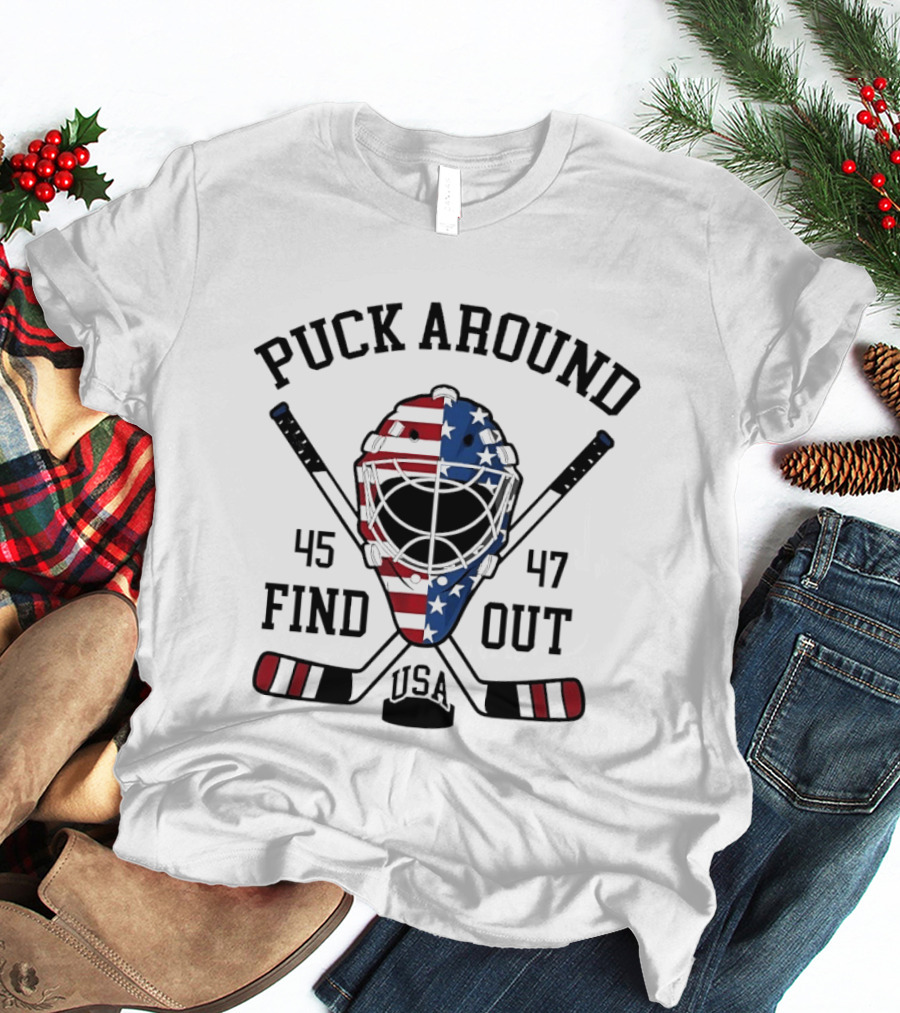 Puck Around Find Out USA Stars Stripes Helmet 45 47 Hockey T-Shirt