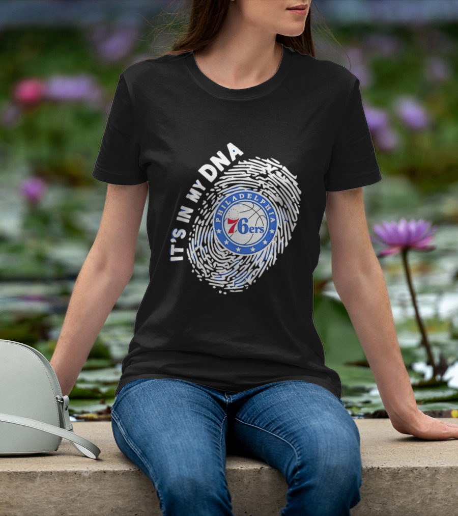 Philadelphia 76ers It's In My DNA Fingerprint Basketball Fans Gear T-Shirt