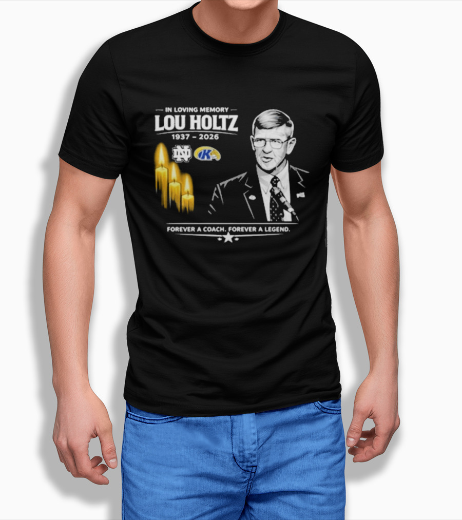 In Loving Memory Lou Holtz 1937 2026 Forever A Coach Forever A Legend Candles Kent State T-Shirt