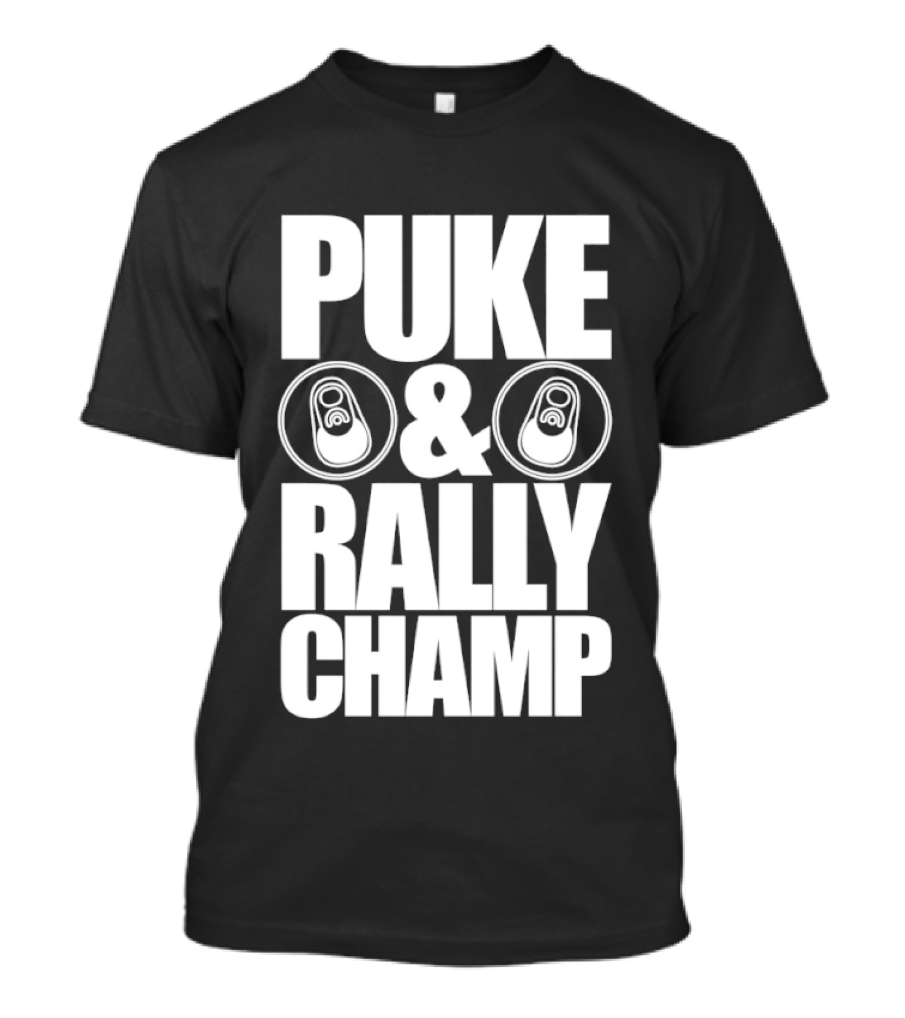 Puke And Rally Champ Soda Can Lids Fun T-Shirt