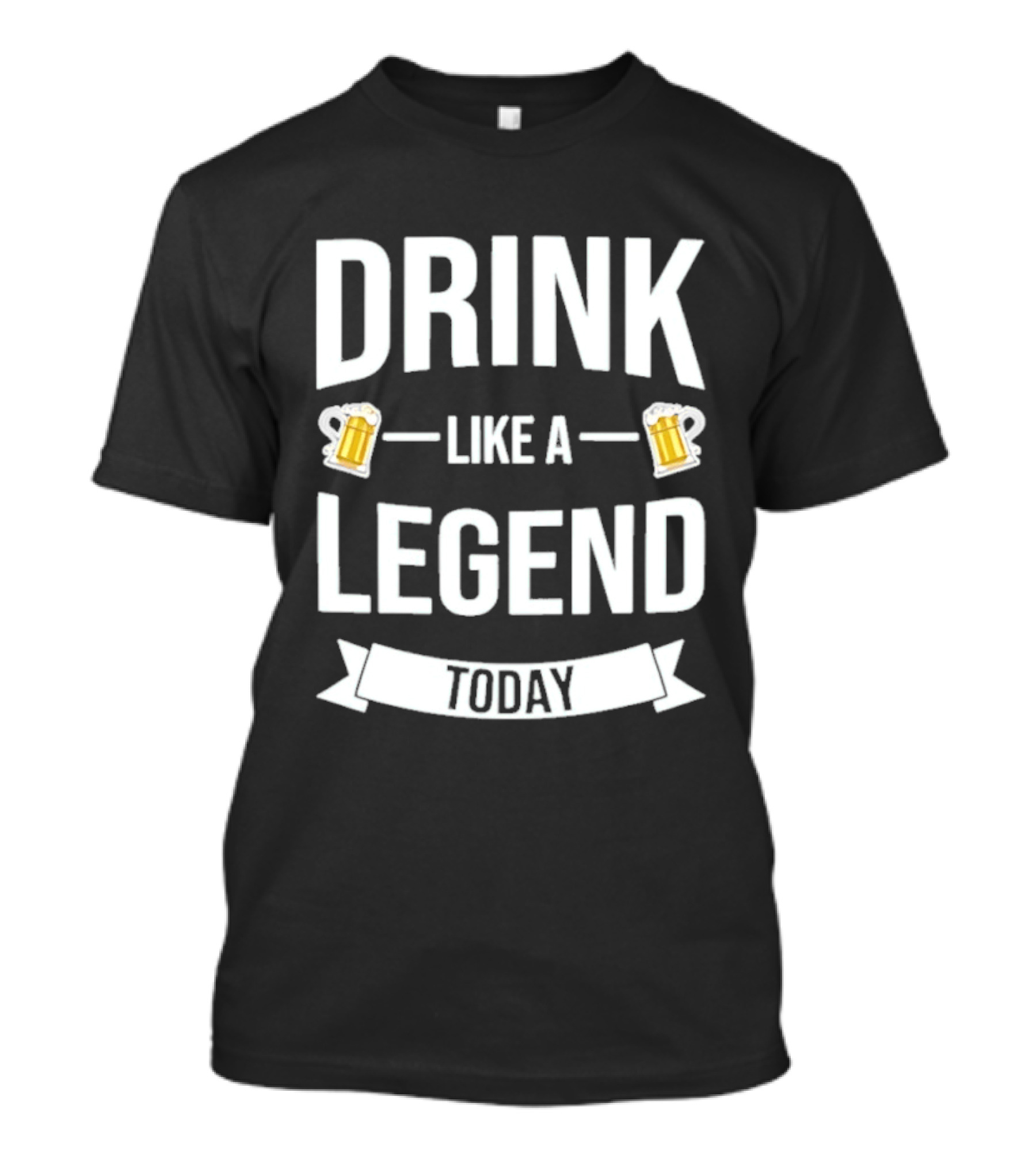 St Patrick's Day Drink Like A Legend Beer Cheers Today T-Shirt