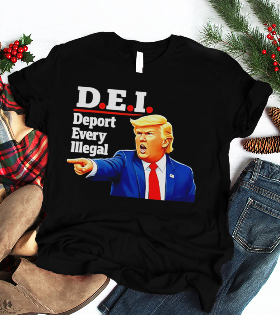 D.E.I. Deport Every Illegal Trump 2026 T-Shirt
