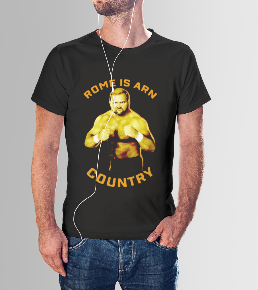 Rome Is Arn Country Classic Wrestling Legend T-Shirt