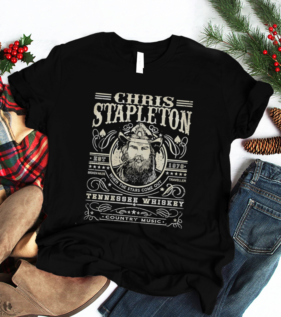 Chris Stapleton Tennessee Whiskey When The Stars Come Out Broken Halos Traveller Country Music T-Shirt