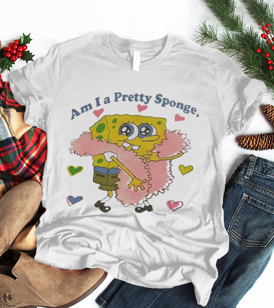 Am I A Pretty Sponge Cute Heart And Fun SpongeBob T-Shirt