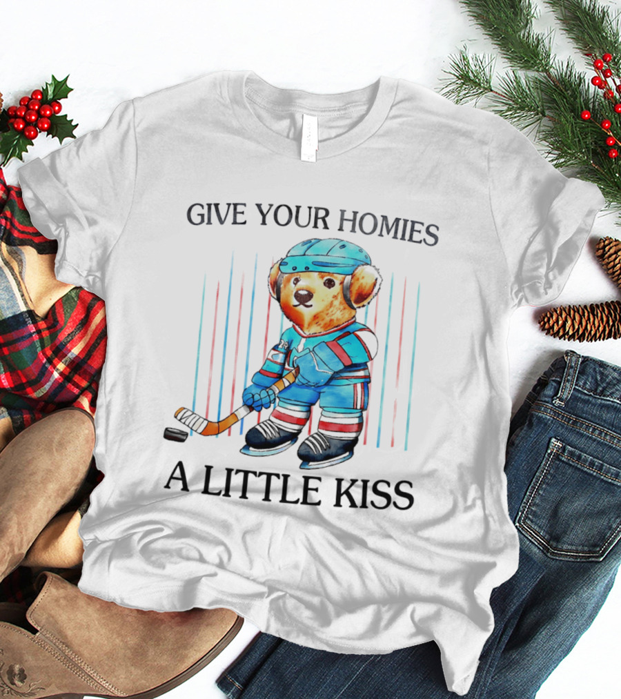 Give Your Homies A Little Kiss Bear Hockey Player T-Shirt