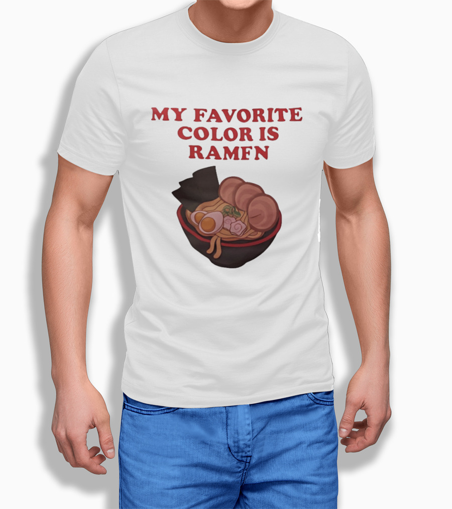 My Favorite Color Is Ramen Noodle Bowl T-Shirt