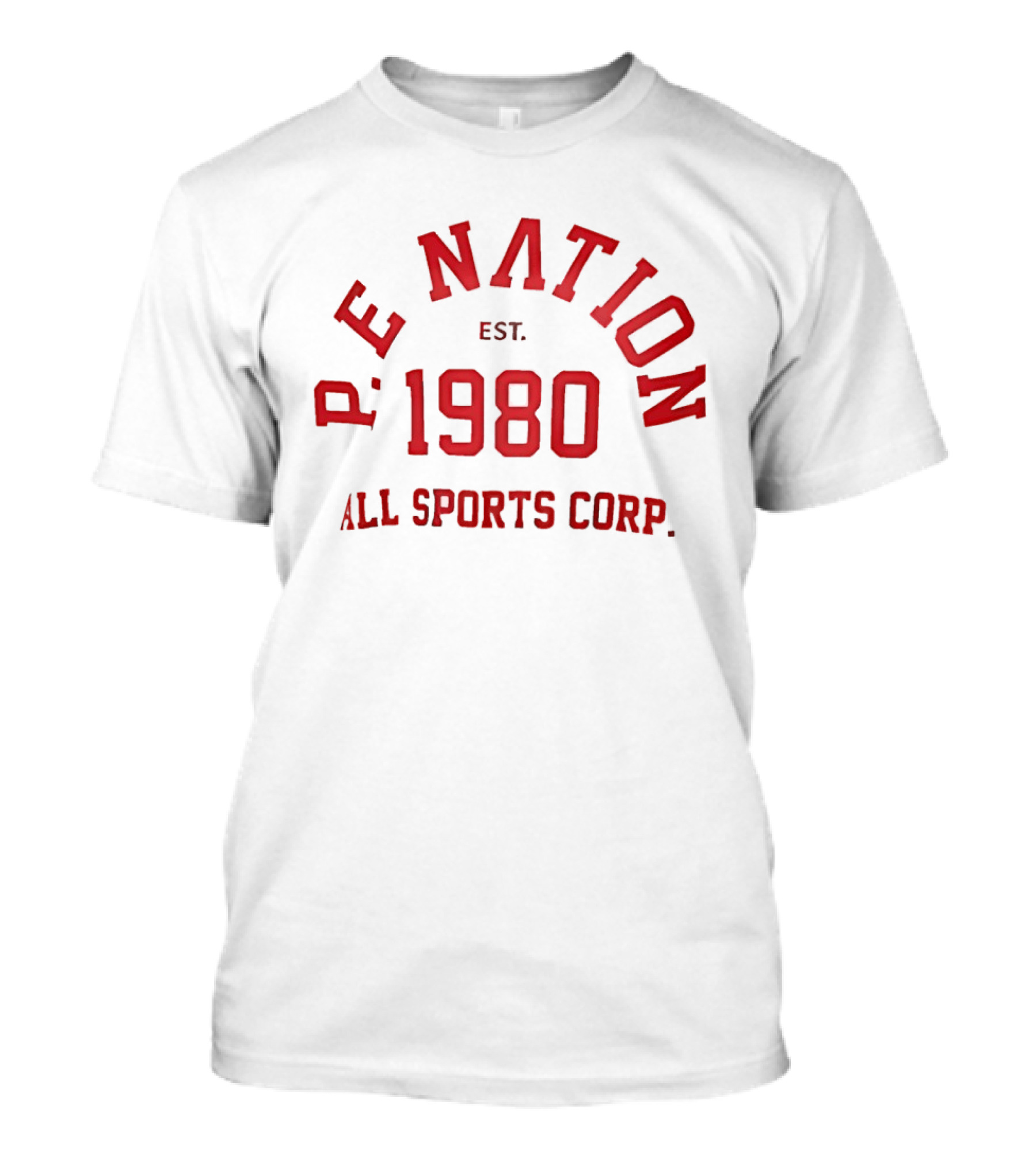 P.E Nation Est 1980 All Sports Corp T-Shirt