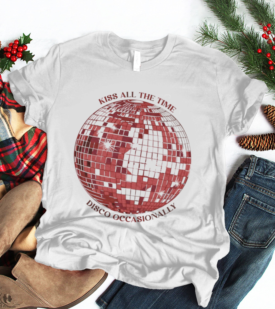 Kiss All The Time Disco Occasionally Disco Ball Bella T-Shirt