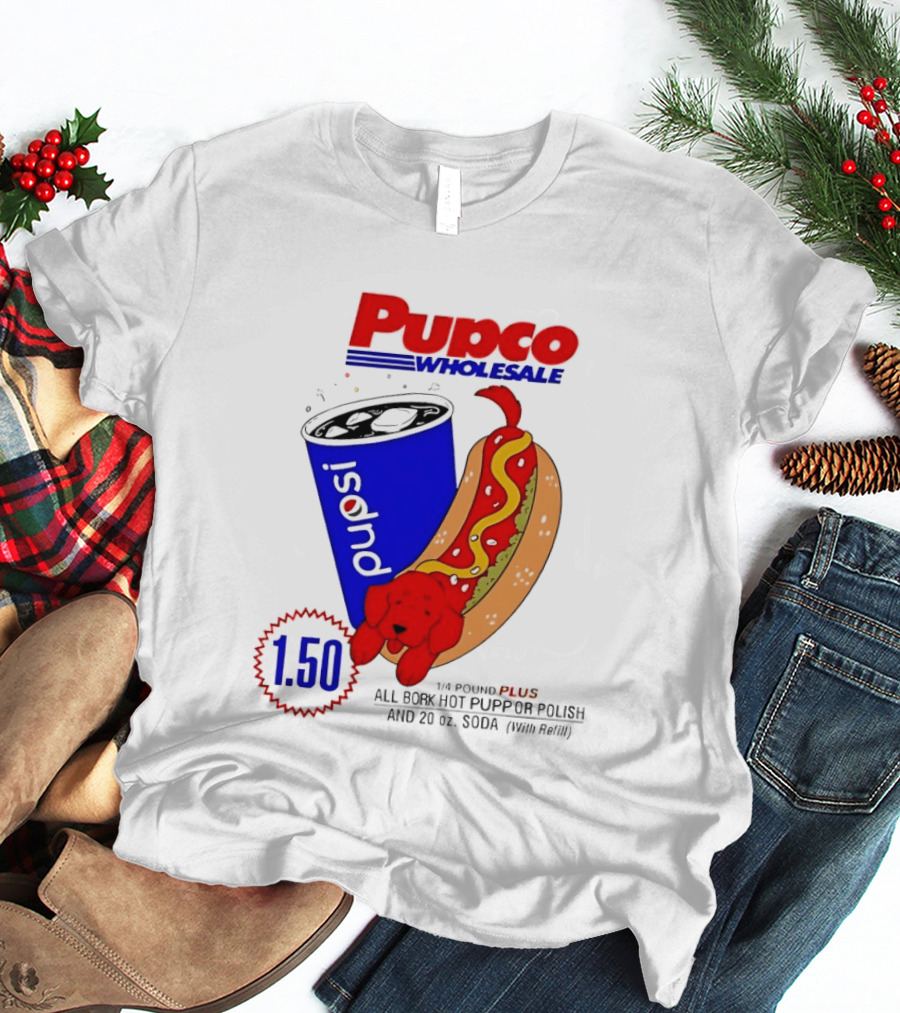 Pupco Wholesale Pupsi All Bork Hot Pupp And Polish Dog 20 Oz Soda Combo T-Shirt