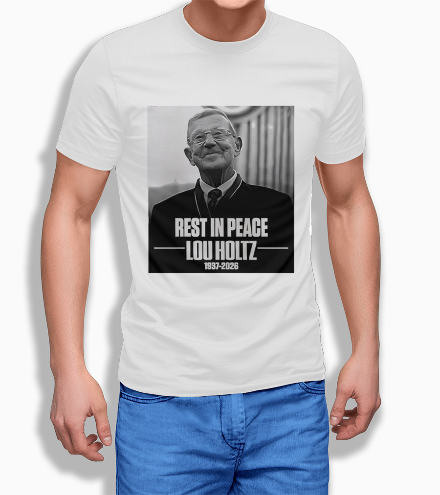 Rest In Peace Lou Holtz 1937 2026 Memorial T-Shirt