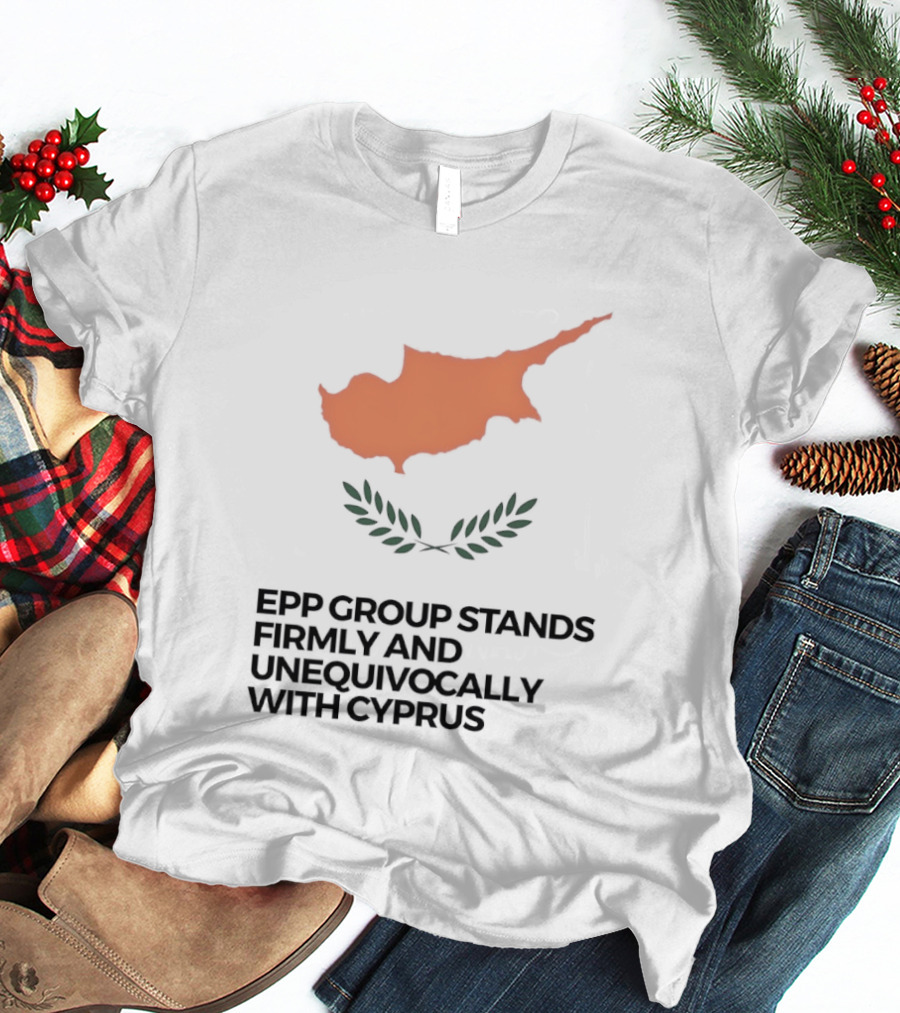 EPP Group Stands Firmly And Unequivocally With Cyprus Map Laurel Wreath T-Shirt