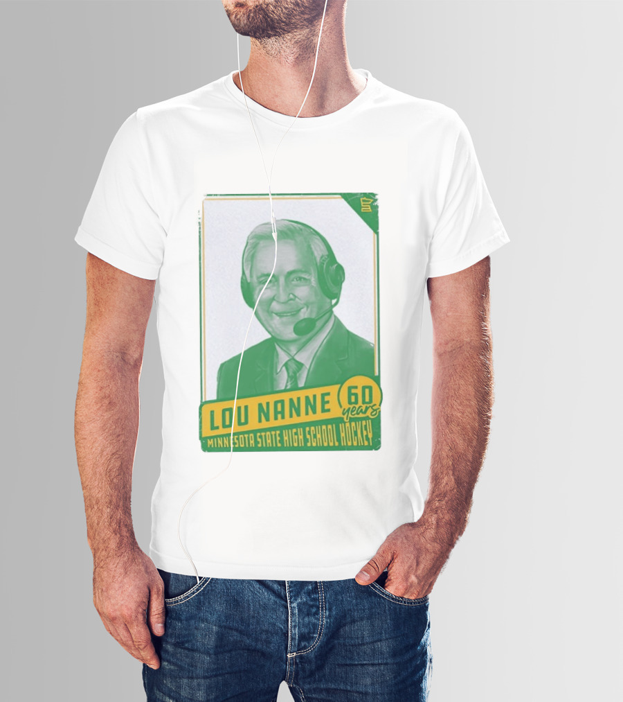 Lou Nanne 60 Years Minnesota State High School Hockey T-Shirt