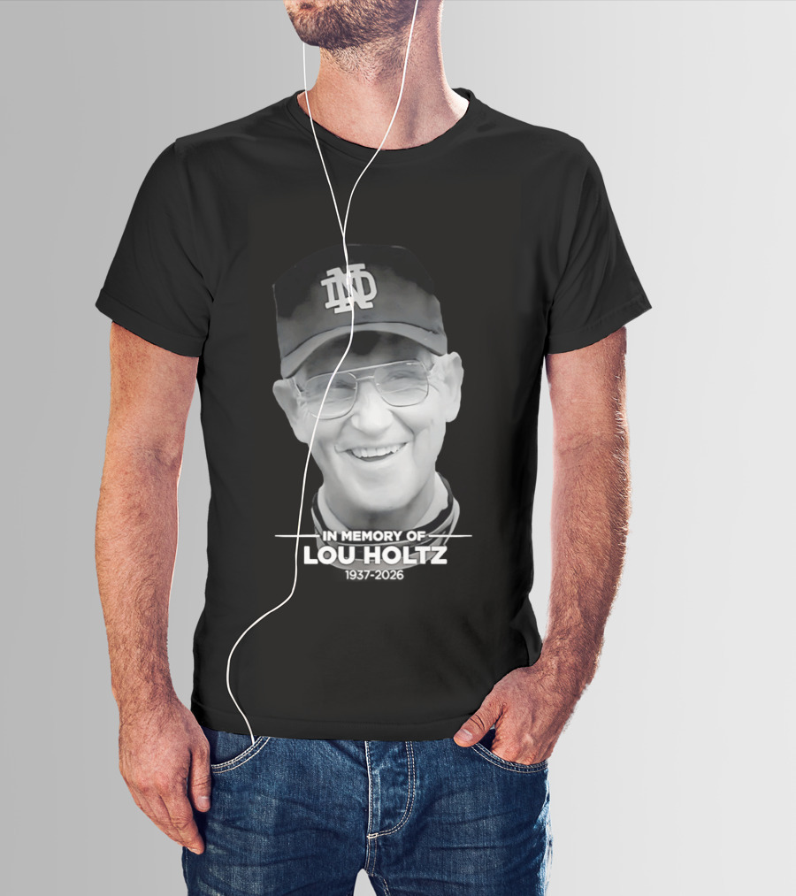 Notre Dame Coach Tribute In Memory Of Lou Holtz 1937 2026 T-Shirt