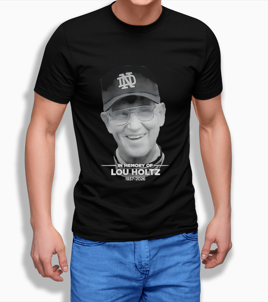 Notre Dame Coach Tribute In Memory Of Lou Holtz 1937 2026 T-Shirt