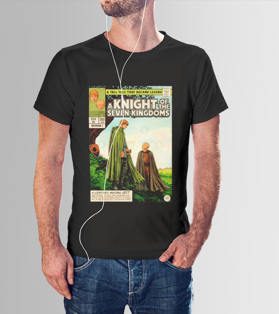 A Knight Of The Seven Kingdoms A Tall Tale That Became Legend Westeros Comics Season 1 T-Shirt