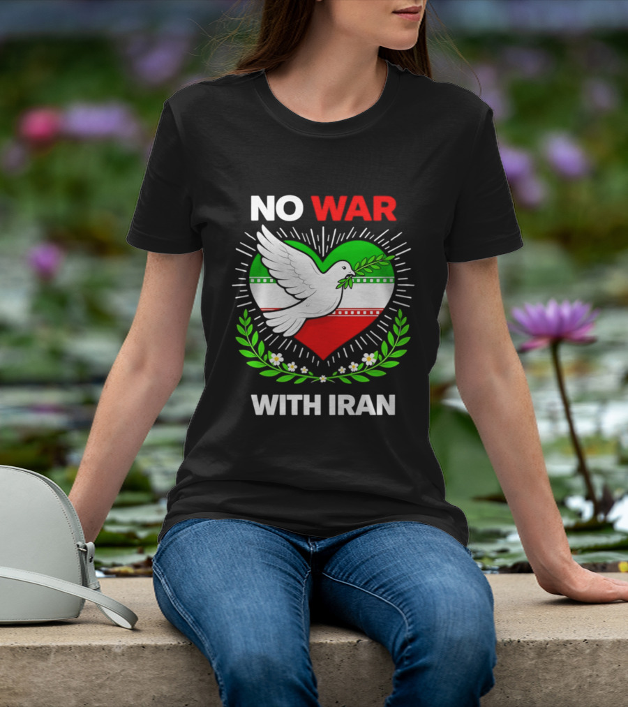 No War With Iran Dove Peace Heart Flag T-Shirt