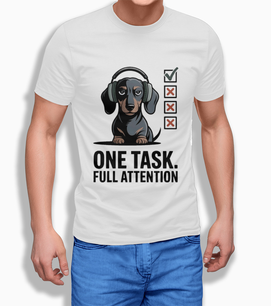Dachshund Dog Headphones One Task Full Attention Checklist T-Shirt