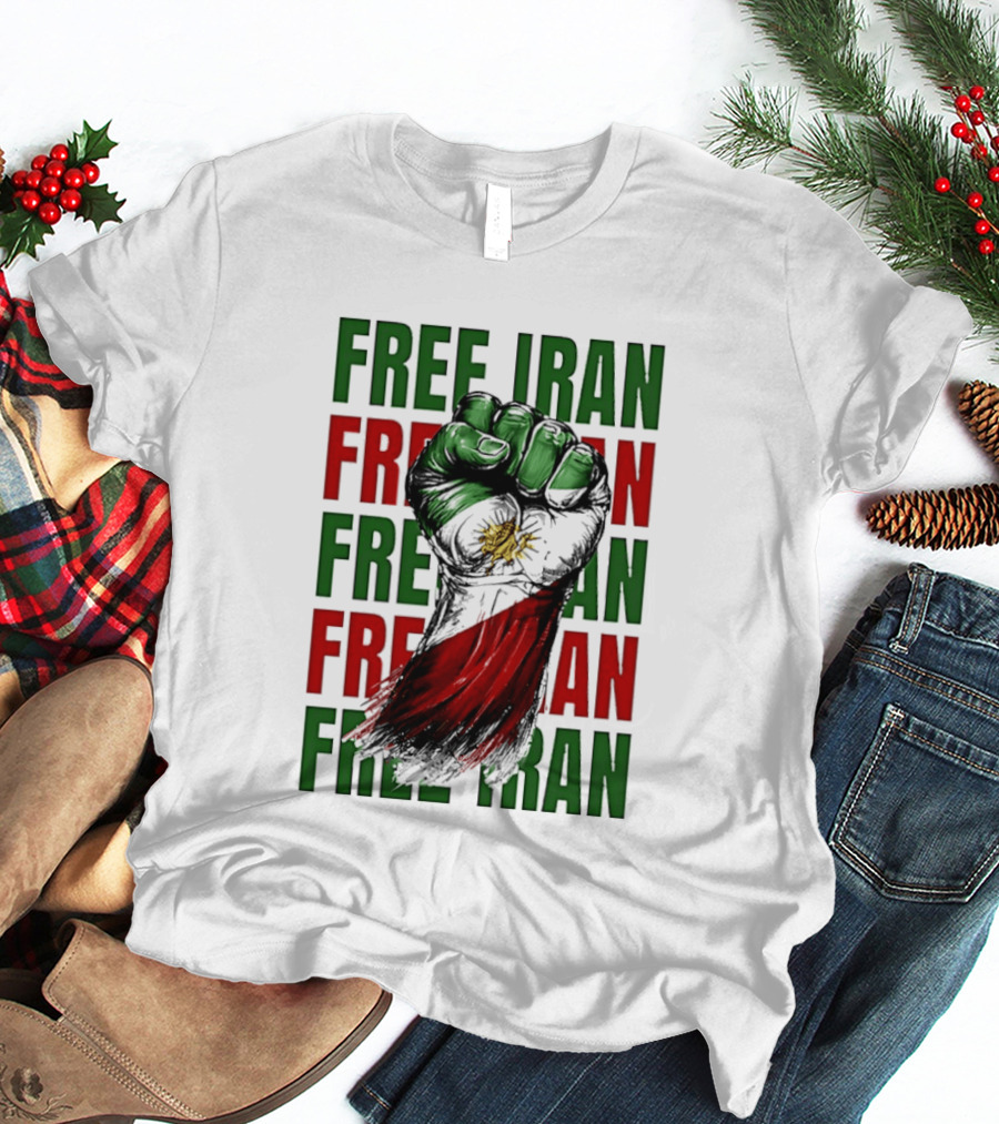 Free Iran Fist Of Justice Protest T-Shirt