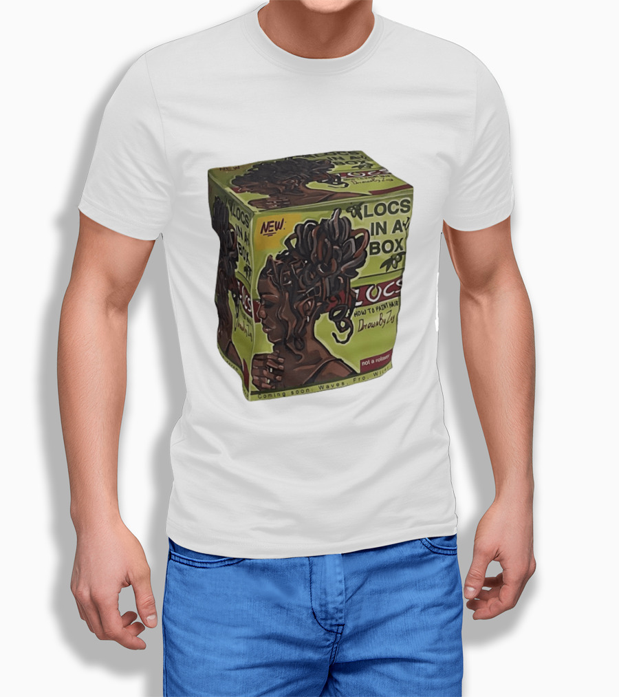 Locs In A Box How To Paint Hair Drawn By Zoe Not A Relaxer Waves Fro Wild T-Shirt