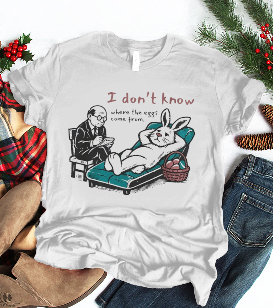 I Don't Know Where The Eggs Come From Old Man And Bunny T-Shirt