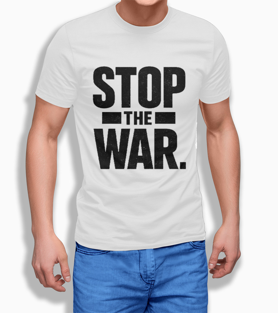 Stop The War Message Banner Bold Impact T-Shirt