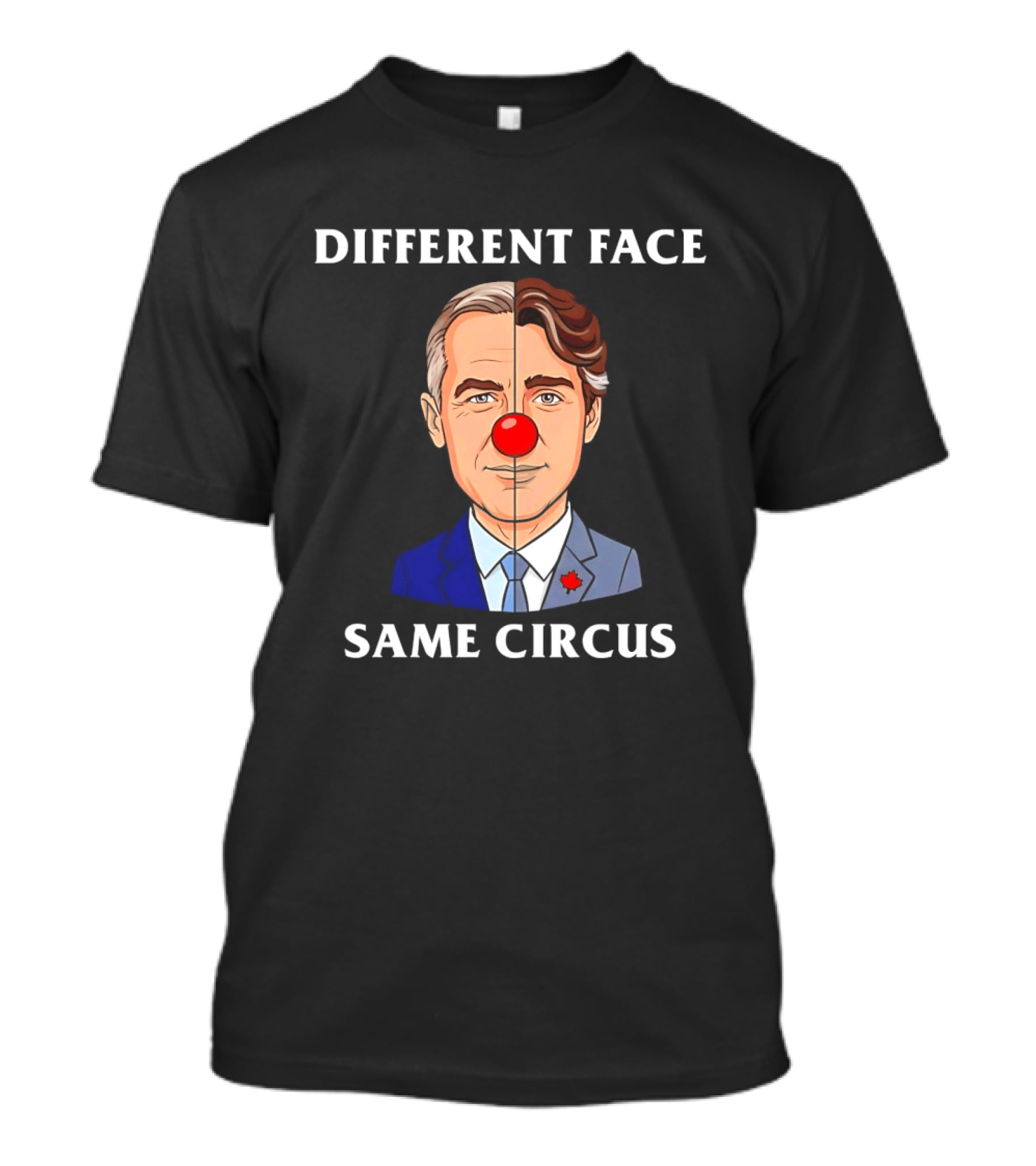 Different Face Same Circus Justin Trudeau Clown T-Shirt