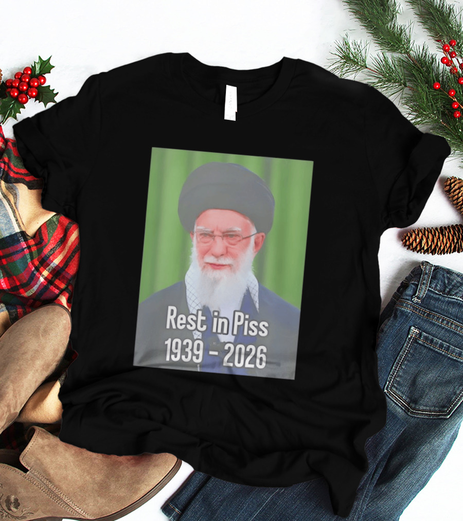 Khomeini Ali Rest In Piss RIP 1939 2026 T-Shirt