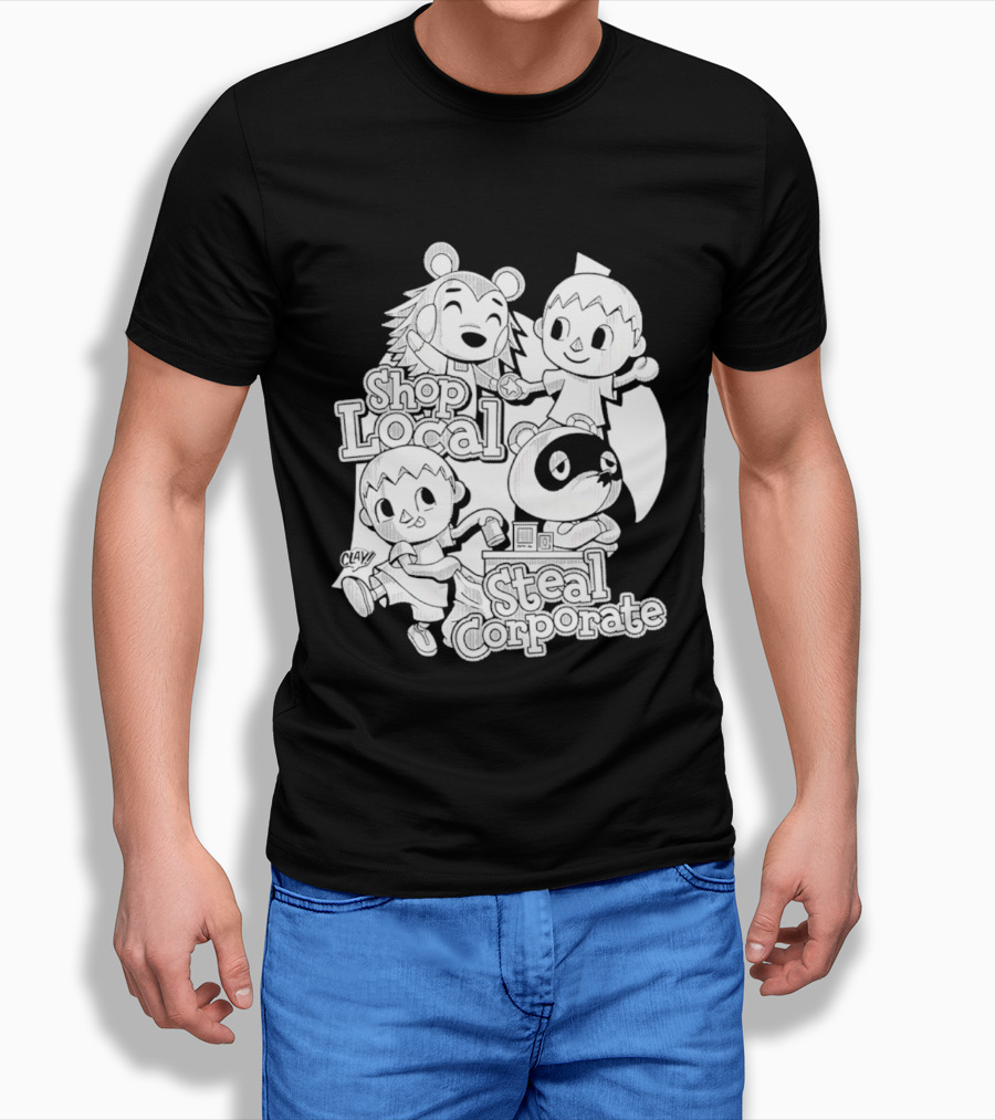 Shop Local Steal Corporate Clay Cartoon Characters T-Shirt