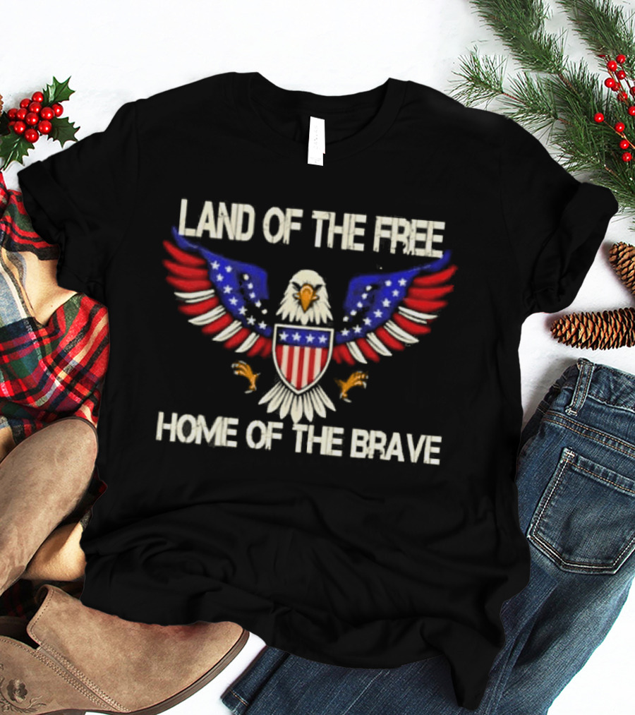 Original America Land Of The Free Home Of The Brave Eagle Stars And Stripes T-Shirt