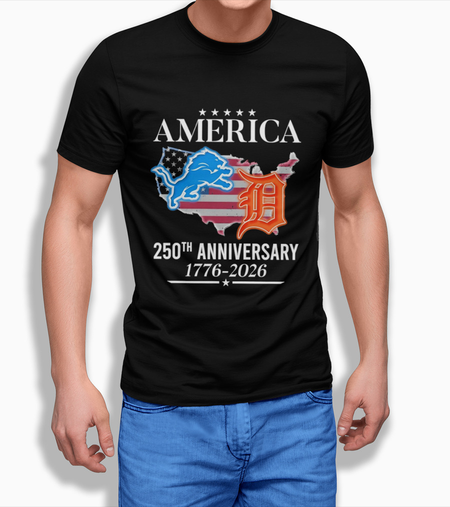 America Detroit Lions Detroit Tigers 250th Anniversary 1776 2026 T-Shirt