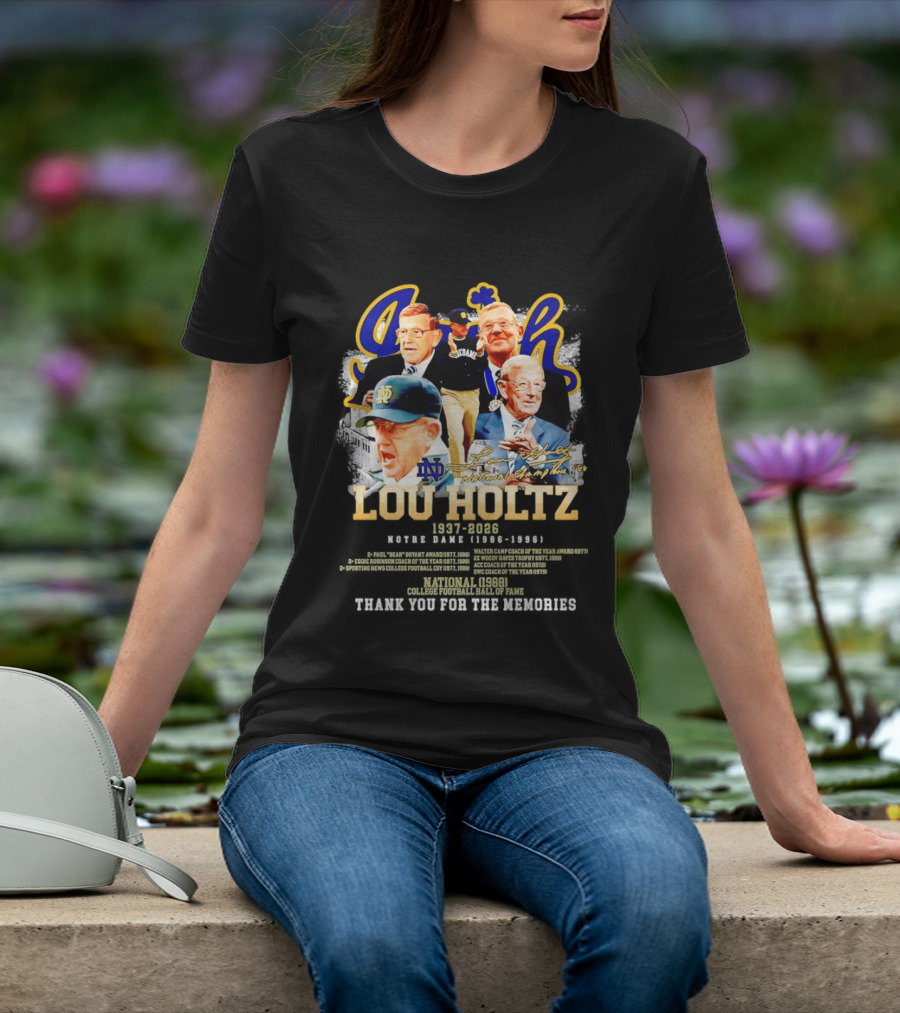 Lou Holtz 1937 2026 Notre Dame Fighting Irish Thank You For The Memories Irish Coach Legend T-Shirt