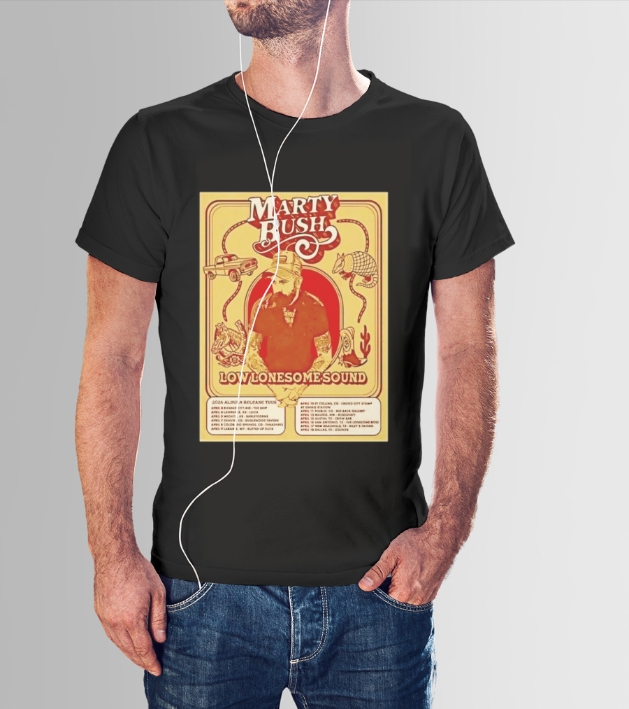 Marty Bush Low Lonesome Sound 2026 Album Release Tour Texas Colorado Kansas Missouri T-Shirt