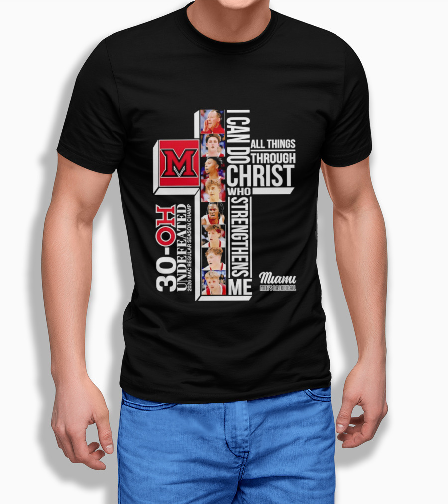 Miami RedHawks 30 OH I Can Do All Things Through Christ Who Strengthens Me T-Shirt