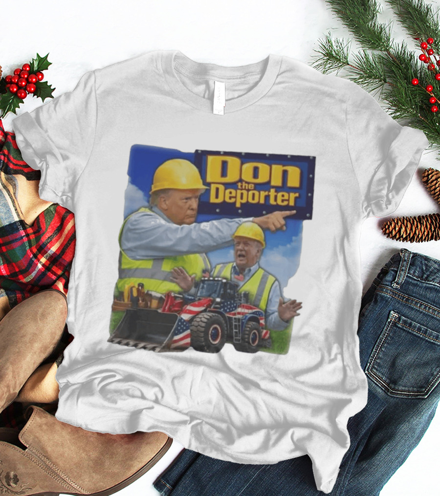 Don The Deporter Construction Worker With Patriotic Bulldozer T-Shirt